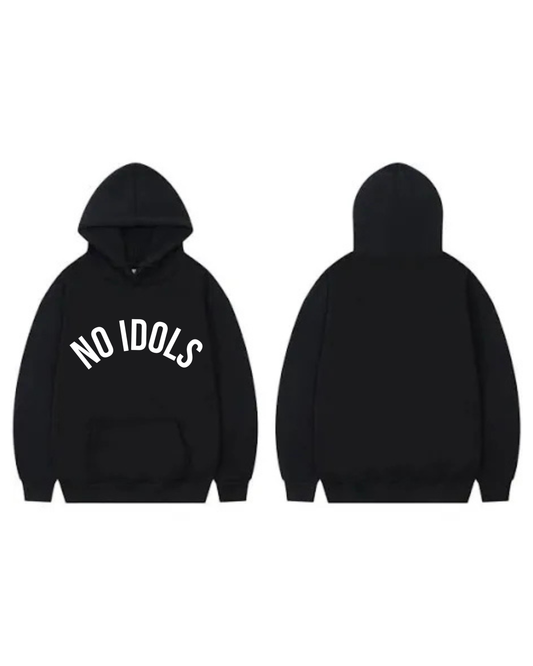 NO IDOLS Hoodie